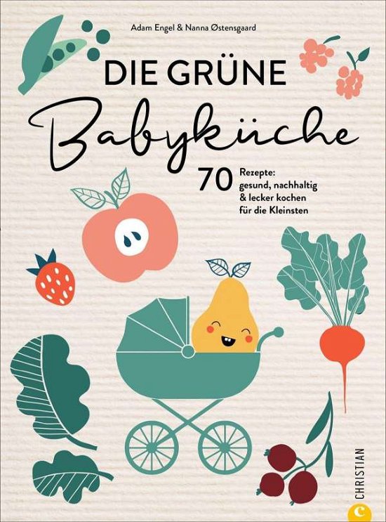 Cover for Nanna Østensgaard · Die grüne Babyküche (Hardcover Book) (2021)