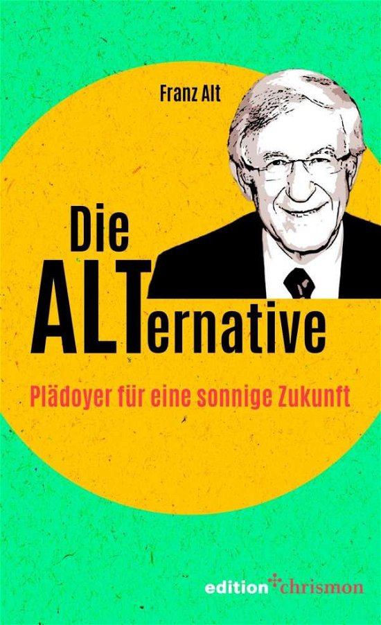 Cover for Alt · Die ALTernative (Book)