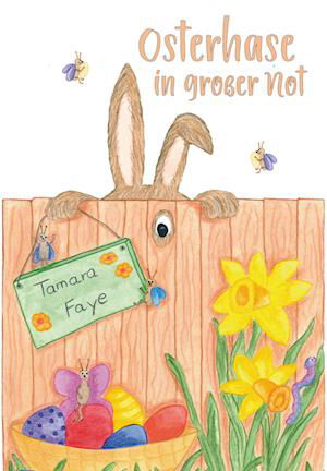 Cover for Tamara Faye · Osterhase in großer Not (Bok) (2023)