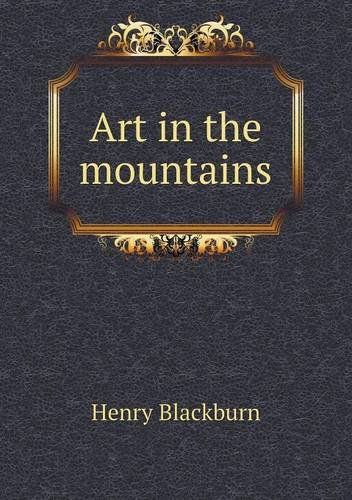 Cover for Henry Blackburn · Art in the Mountains (Paperback Book) (2013)