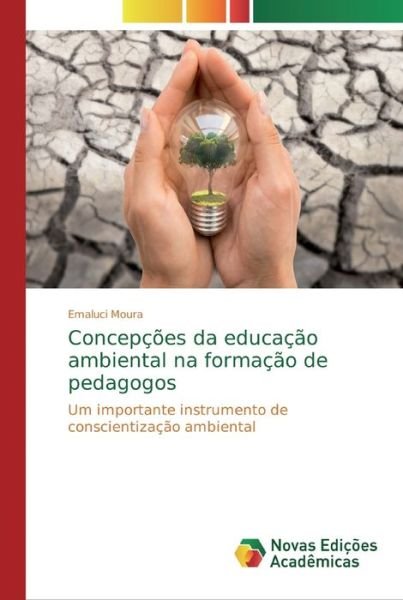 Cover for Moura · Concepções da educação ambiental (Bok) (2018)