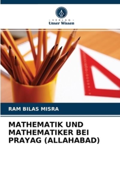 Mathematik Und Mathematiker Bei P - Misra - Other -  - 9786202773089 - February 3, 2021