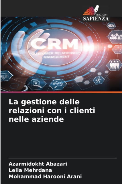 Cover for Azarmidokht Abazari · La gestione delle relazioni con i clienti nelle aziende (Paperback Book) (2021)