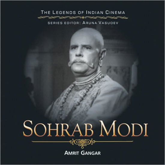 Sohrab Modi - Amrit Gangar - Bøker - Wisdom Tree - 9788183281089 - 10. juni 2008