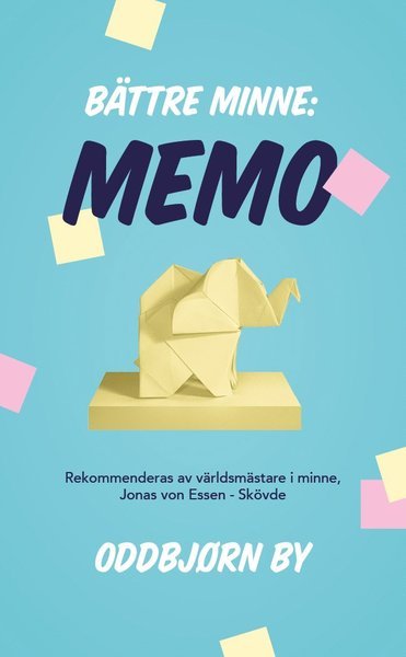 Cover for Oddbjørn By · Bättre minne : memo (Pocketbok) (2018)