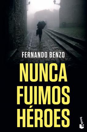 Cover for Benzo · Nunca fuimos heroes (N/A)