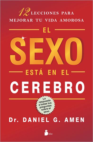 Cover for Daniel Amen · El Sexo Esta en El Cerebro (Paperback Book) [Spanish, Tra edition] (2012)