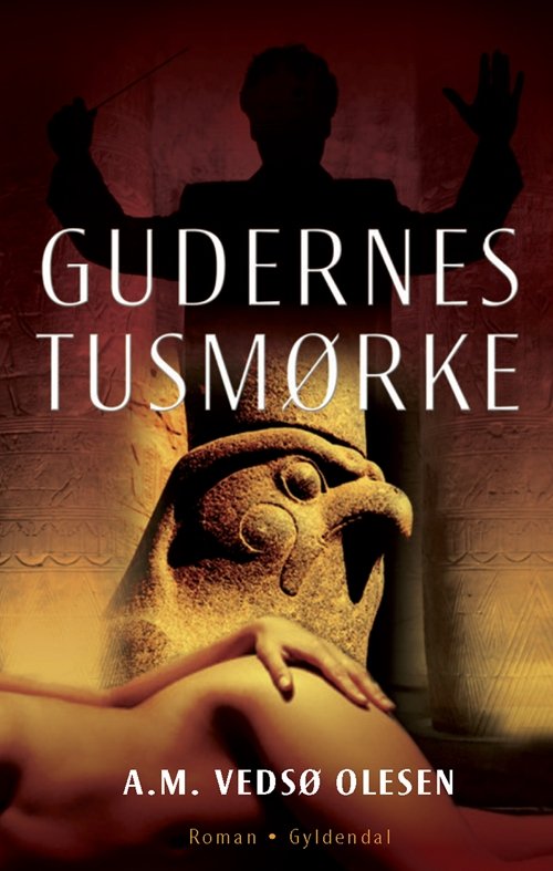 Cover for Anne-Marie Vedsø Olesen · Gudernes tusmørke (Hæftet bog) [1. udgave] (2007)