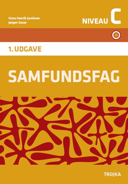 Cover for Jørgen Sauer Hans Henrik Jacobsen · Samfundsfag niveau C (Sewn Spine Book) [1st edition] (2015)