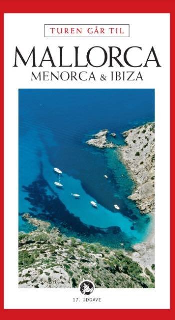 Cover for Jytte Flamsholt Christensen · Politikens Turen går til¤Politikens rejsebøger: Turen går til Mallorca, Menorca &amp; Ibiza (Sewn Spine Book) [17º edição] (2005)