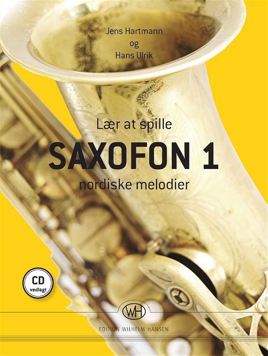 Cover for Jens Hartmann &amp; Hans Ulrik · Lær at Spille Saxofon 1 (CD/BOK) (2013)