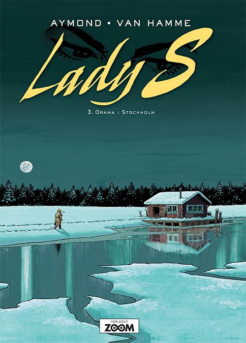 Cover for Van Hamme Aymond · Lady S: Lady S 3: Drama i Stockholm (Heftet bok) [1. utgave] (2018)
