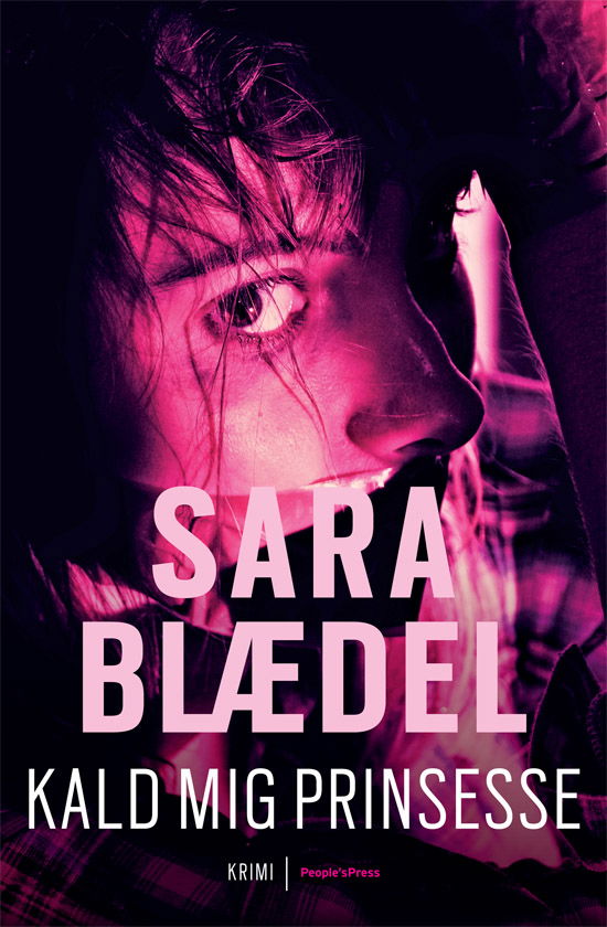 Cover for Sara Blædel · Kald mig prinsesse - særproduktion I/O (Inbunden Bok) [6:e utgåva] (2011)