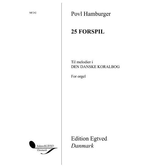 Cover for Povl Hamburger · 25 Forspil til Melodier I Ddk (Partituren) (2015)