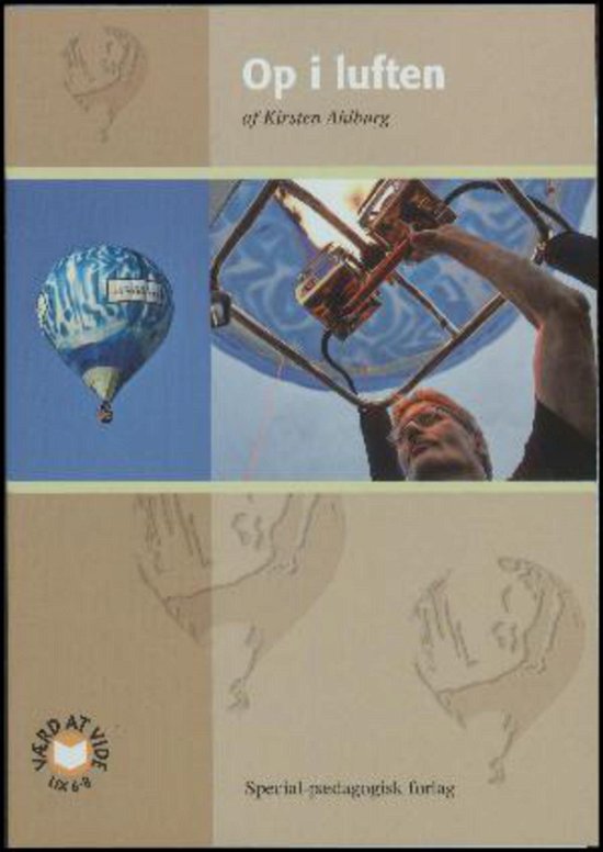 Cover for Kirsten Ahlburg · Værd at vide: Op i luften (Hæftet bog) [1. udgave] (2014)