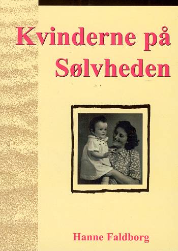 Cover for Hanne Faldborg · Kvinderne på sølvheden (Sewn Spine Book) [1e uitgave] (2003)