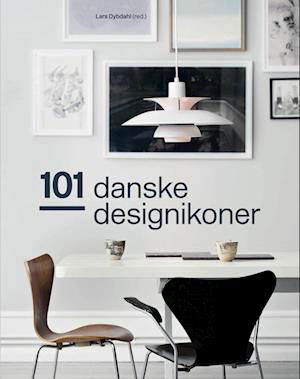 Cover for Lars Dybdahl (red.) · 101 danske designikoner (Indbundet Bog) [2. udgave] (2023)
