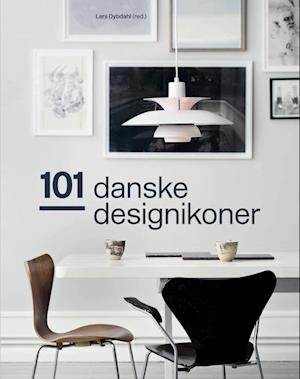 Cover for Lars Dybdahl (red.) · 101 danske designikoner (Bound Book) [2. Painos] (2023)