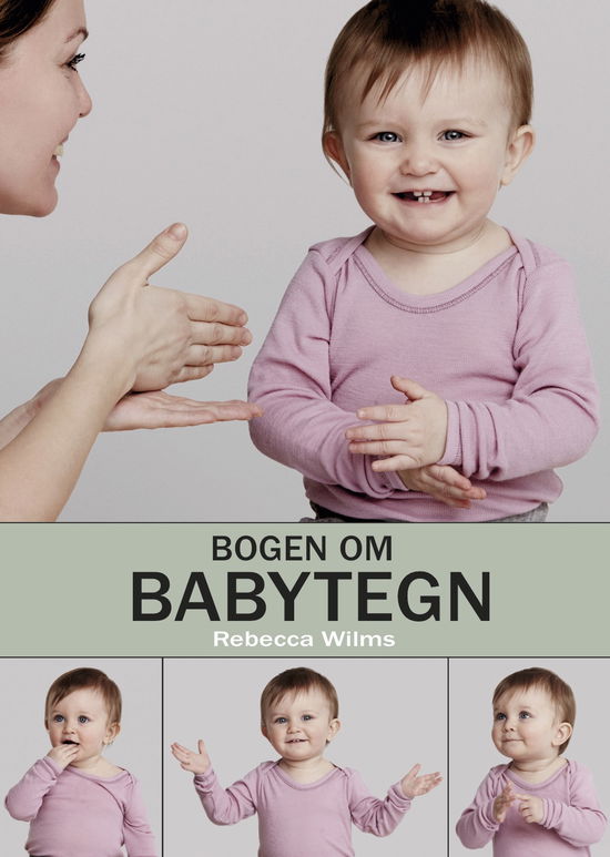 Cover for Rebecca Wilms · Bogen om babytegn (Hardcover Book) [2nd edition] (2017)