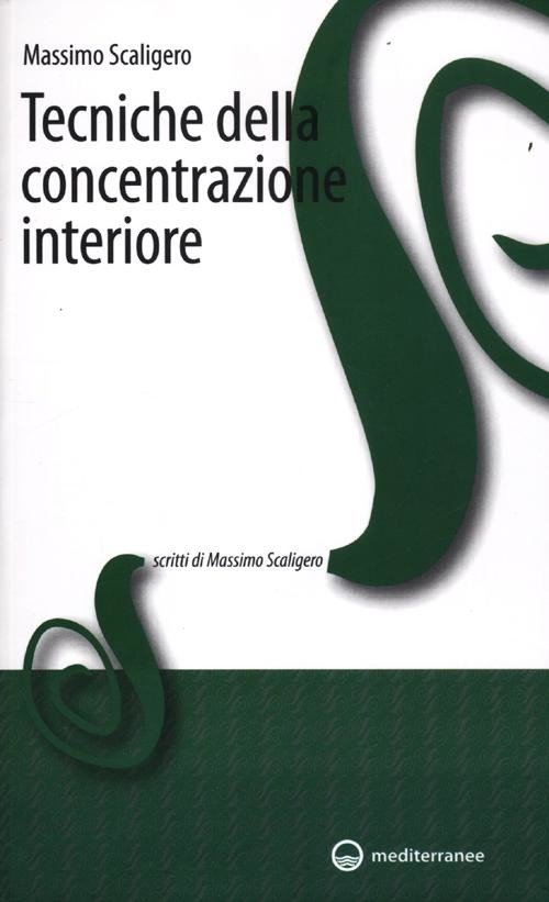 Cover for Massimo Scaligero · Tecniche Della Concentrazione Interiore (Book)