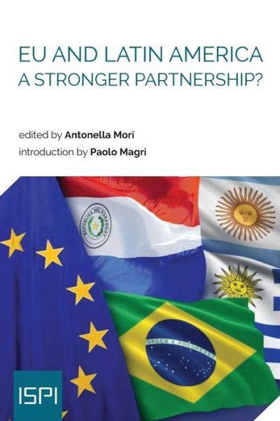 Cover for Antonella Mori · EU and Latin America : A Stronger Partnership? (Paperback Book) (2019)