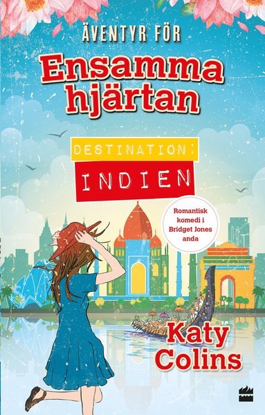 Äventyr för ensamma hjärtan: Destination: Indien - Katy Colins - Bøker - HarperCollins Nordic - 9789150929089 - 16. oktober 2017