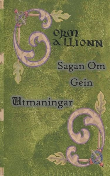 Cover for Gorm Gallionn · Sagan om Gein: Utmaningar (Paperback Book) (2019)