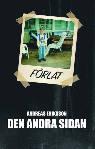 Den andra sidan - Andreas Eriksson - Books - Papertalk - 9789175331089 - February 10, 2015