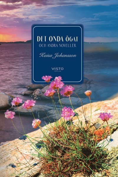 Cover for Kaisa Johansson · Det onda ögat och andra noveller (Bog) (2019)