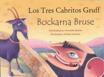 Cover for Henriette Barkow · Bockarna Bruse / Los Tres Cabritos Gruff (svenska och spanska) (Book) (2014)