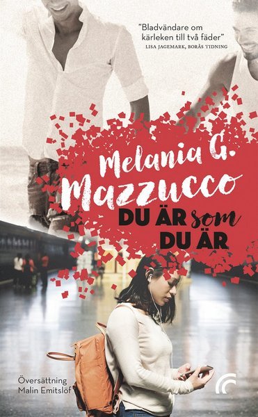 Cover for Melania G. Mazzucco · Du är som du är (Paperback Bog) (2016)