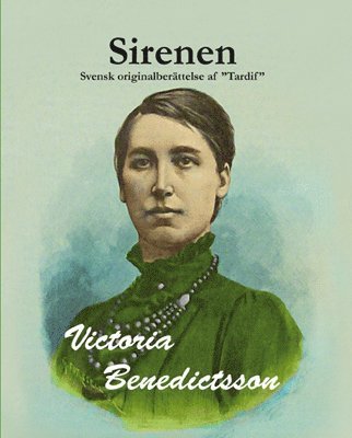 Cover for Victoria Benedictsson · Sirenen (Book) (2015)