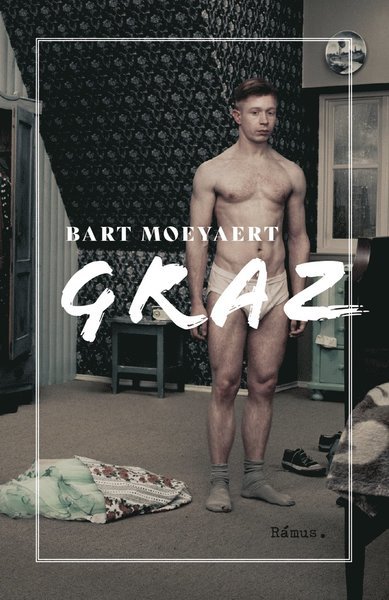 Cover for Bart Moeyaert · Graz (Innbunden bok) (2020)