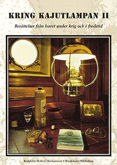 Cover for Robert Hermansson · Kring kajutlampan: Berättelser från havet under krig och i fredstid (Book) (2004)