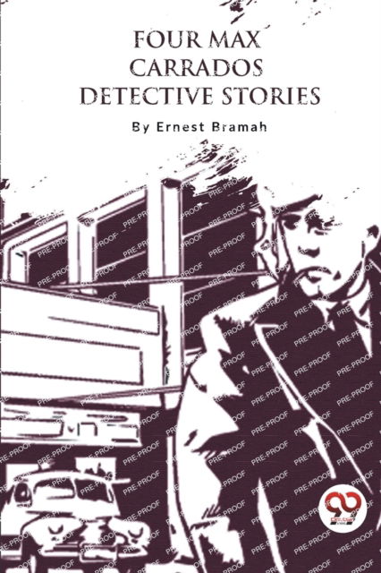 Cover for Ernest Bramah · Four Max Carrados Detective Stories (Pocketbok) (2023)