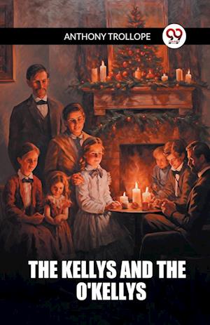 Cover for Anthony Trollope · The Kellys And The O'Kellys (Edition2024) (Paperback Bog) (2024)