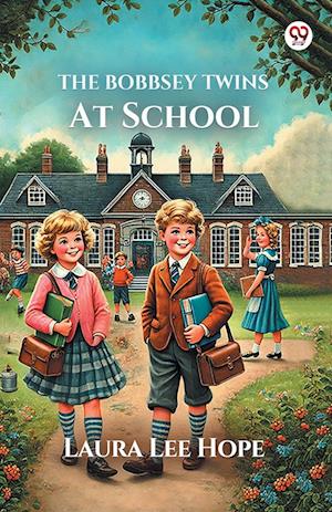 Cover for Laura Lee Hope · The Bobbsey Twins At School (Edition1) (Paperback Book) (2025)