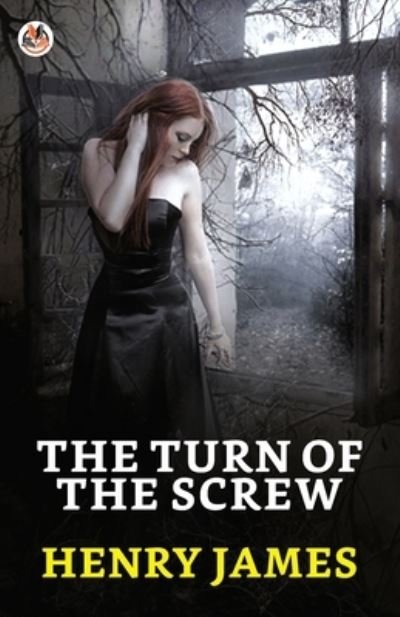 The Turn of the Screw - Henry James - Livres - True Sign Publishing House - 9789390736089 - 9 mars 2021