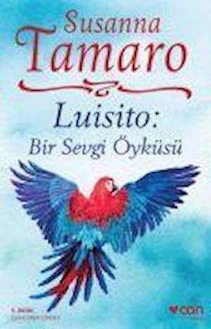 Cover for Susanna Tamaro · Luisito - Bir Sevgi Öyküsü (Paperback Book) (2016)