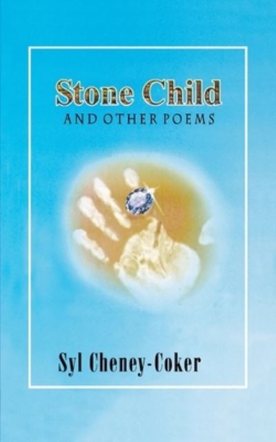 Cover for Syl Cheney-Coker · Stone child, and other poems (Book) (2008)