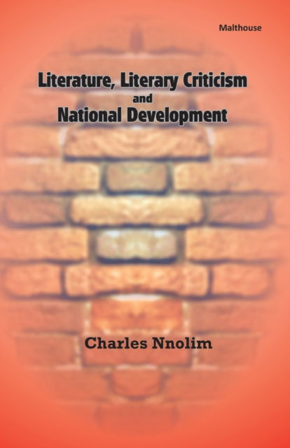 Cover for Charles E Nnolim · Literature, Literary Criticism and National Development (Paperback Book) (2016)