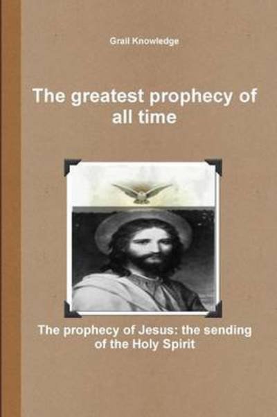 Cover for Eagle Wissa · The Greatest Prophecy of All Time (Paperback Bog) (2013)