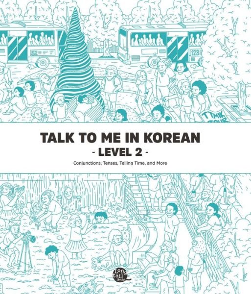 Cover for Talktomeinkorean Talktomeinkorean · Talk To Me In Korean Level 2 (downloadable Audio Files Included) (Paperback Bog) (2019)