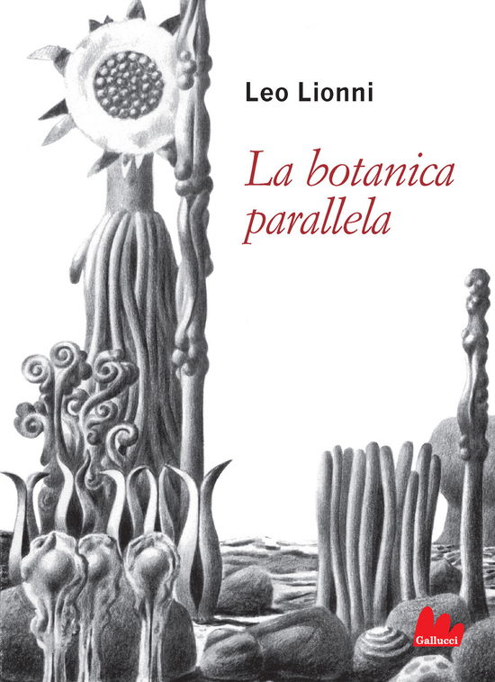 La Botanica Parallela. Nuova Ediz. - Leo Lionni - Książki -  - 9791222104089 - 