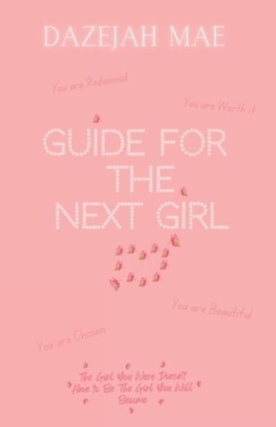 Cover for Dazejah Mae · Guide for the Next Girl (Book) (2023)