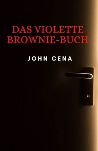 Cover for John Cena · Das violette Brownie-Buch (Paperback Book) (2022)
