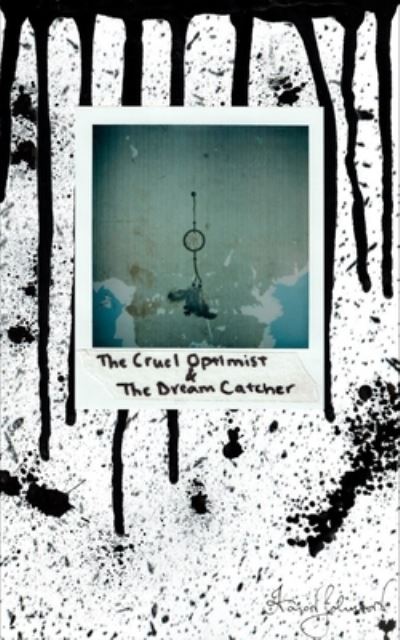 Cover for Aaron Johnson · The Cruel Optimist &amp; The Dream Catcher (Paperback Book) (2022)