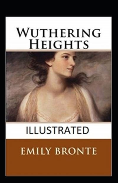 Wuthering Heights Annotated - Emily Bronte - Bøker - Independently Published - 9798463016089 - 23. august 2021