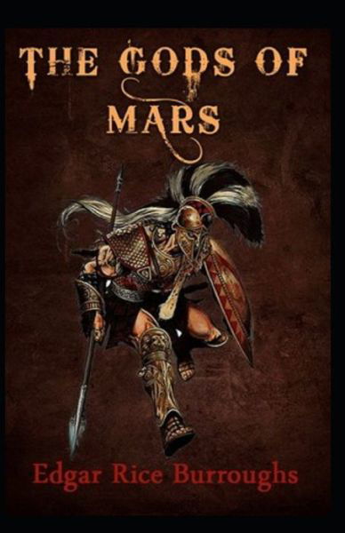 The Gods of Mars - Edgar Rice Burroughs - Books - Independently Published - 9798491161089 - October 10, 2021