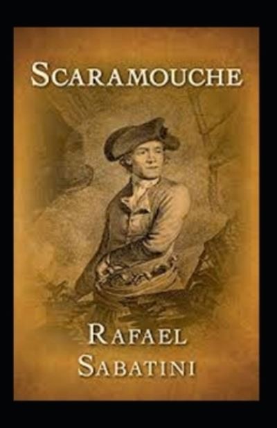 Cover for Rafael Sabatini · Scaramouche Annotated (Paperback Book) (2021)